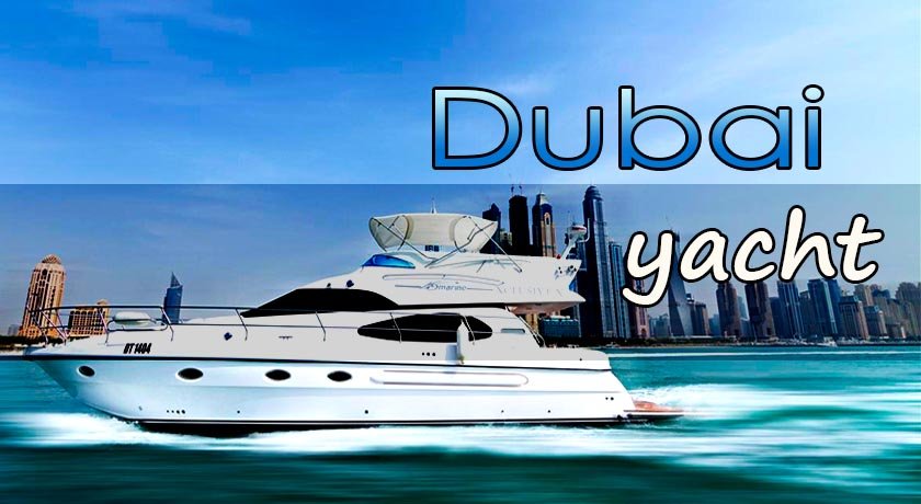 Dubai Yacht Tour, Hire A Private Yacht - Kabayan Southtravels +1 905 789 8333